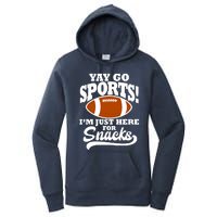 Funny Yay Go Sports I'm Just Here For Snacks Football Women's Pullover Hoodie