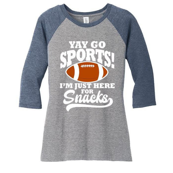 Funny Yay Go Sports I'm Just Here For Snacks Football Women's Tri-Blend 3/4-Sleeve Raglan Shirt