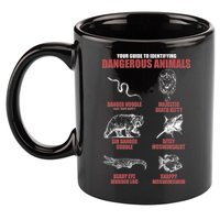 Funny Your Guide To Identifying Dangerous Animals 11oz C Handle Ceramic Mug