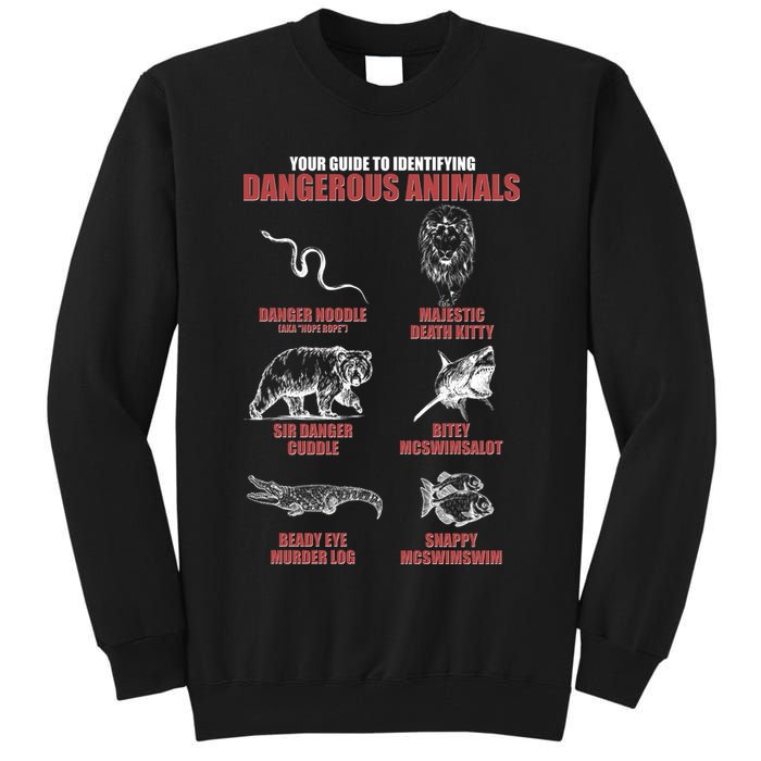 Funny Your Guide To Identifying Dangerous Animals Tall Sweatshirt