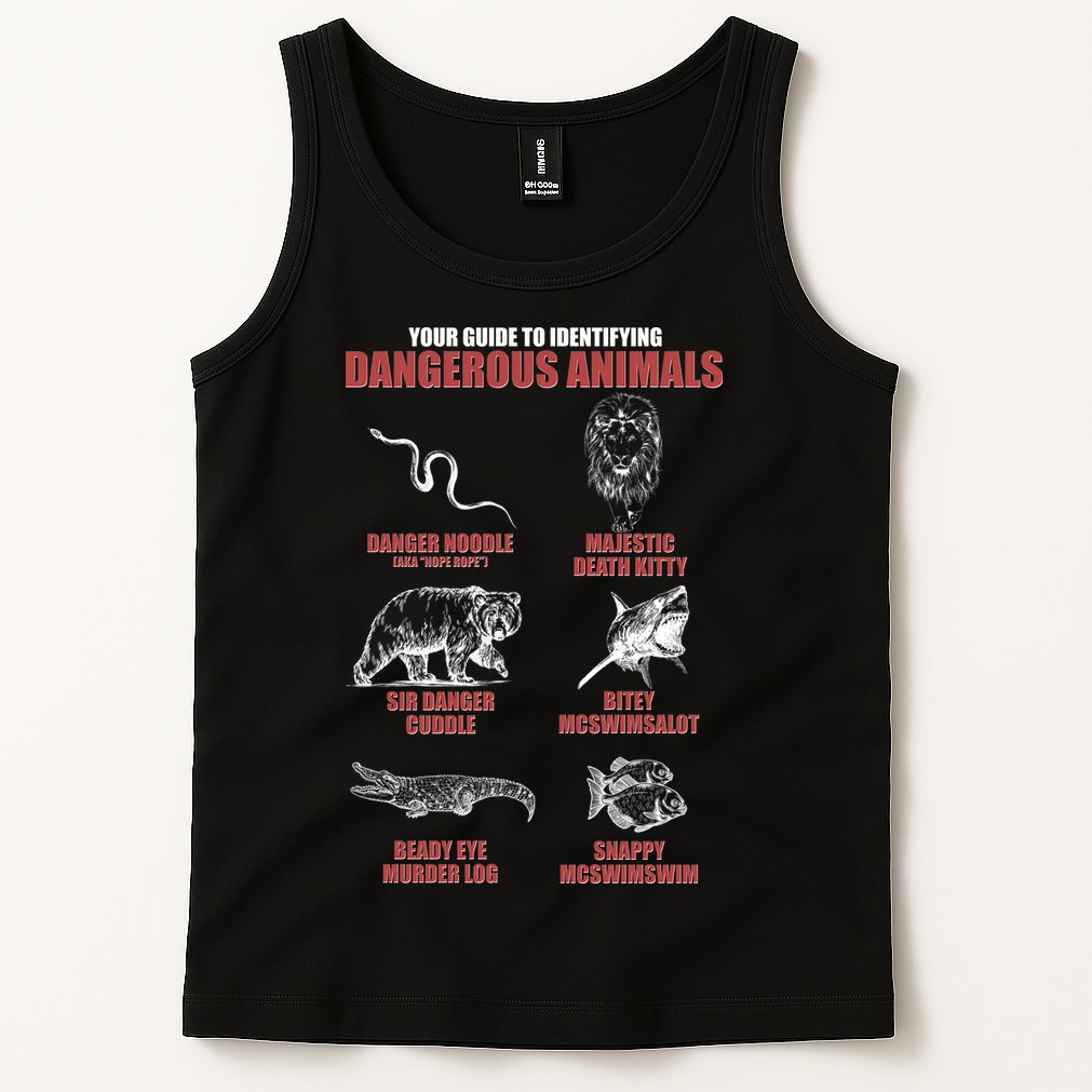 Funny Your Guide To Identifying Dangerous Animals Tank Top