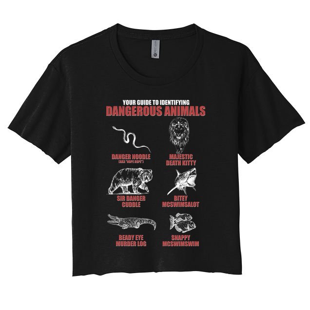 Funny Your Guide To Identifying Dangerous Animals Crop Top