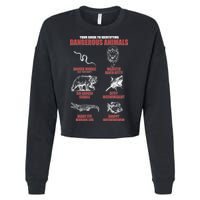 Funny Your Guide To Identifying Dangerous Animals Cropped Pullover Crew