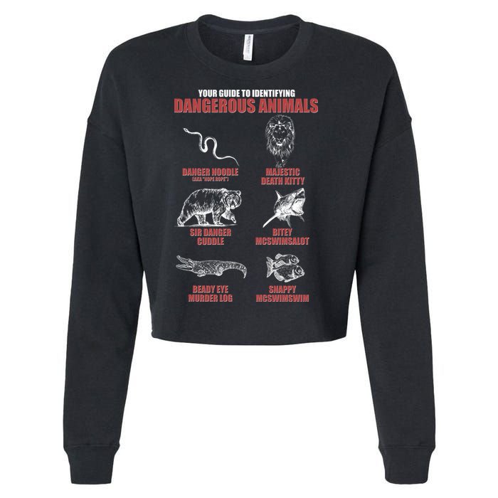 Funny Your Guide To Identifying Dangerous Animals Cropped Pullover Crew