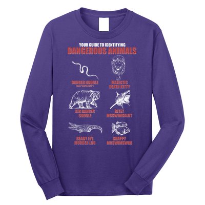 Funny Your Guide To Identifying Dangerous Animals Long Sleeve Shirt