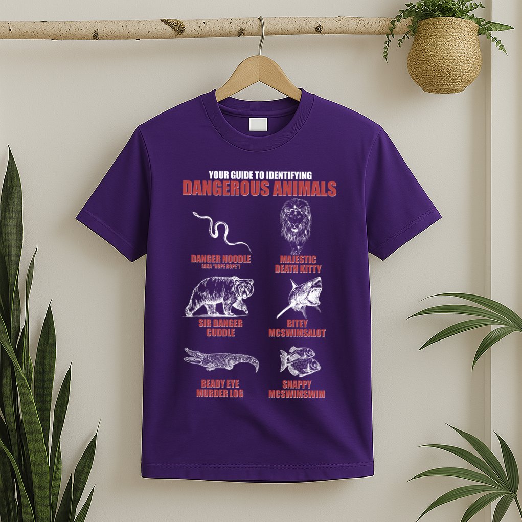 Funny Your Guide To Identifying Dangerous Animals T-Shirt