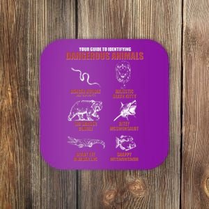 Funny Your Guide To Identifying Dangerous Animals Coaster