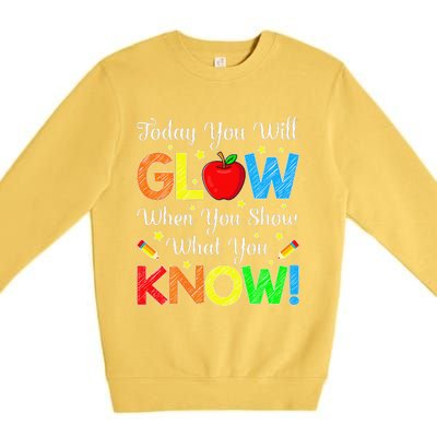 Funny You Glow Show What You Know Teacher Test Day Women Premium Crewneck Sweatshirt