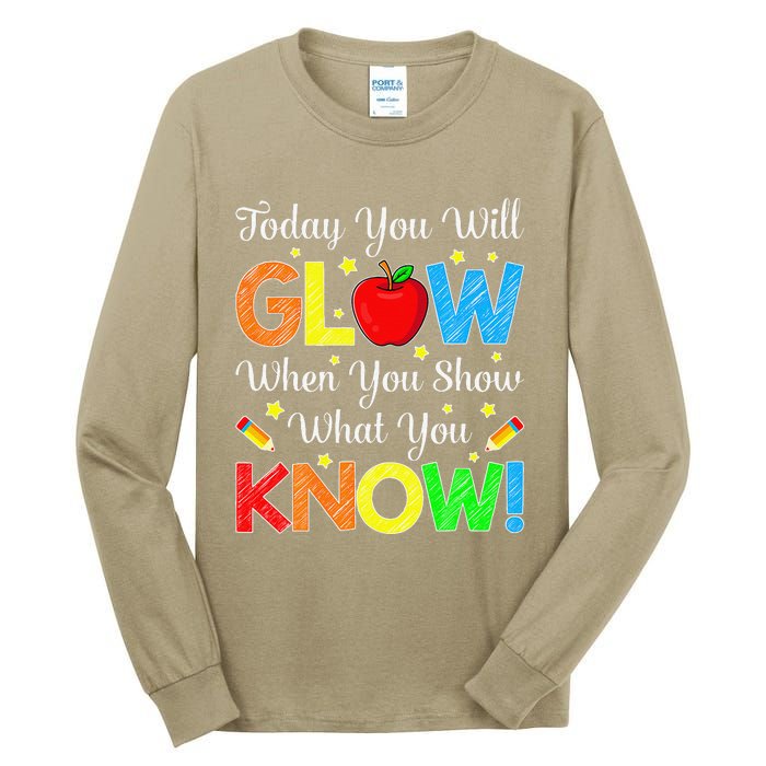 Funny You Glow Show What You Know Teacher Test Day Women Tall Long Sleeve T-Shirt