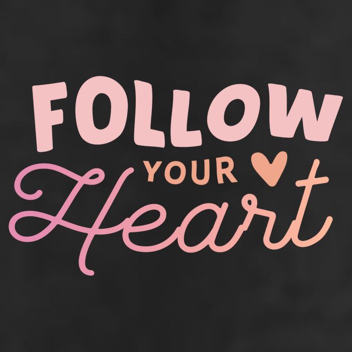 Follow Your Heart Cute Quote Cool Comfort Performance Bucket Hat