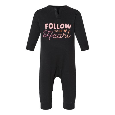 Follow Your Heart Cute Quote Infant Fleece One Piece