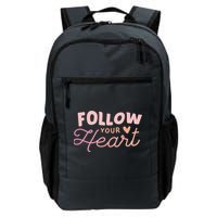 Follow Your Heart Cute Quote Backpack