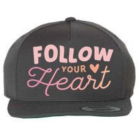 Follow Your Heart Cute Quote Wool Snapback Cap