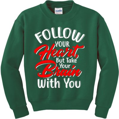 Follow Your Heart Kids Sweatshirt