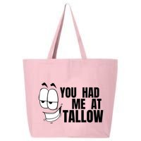 Funny You Had Me At Tallow Replace Seed Oils Maha Be Heathy 25L Jumbo Tote