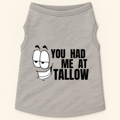 Funny You Had Me At Tallow Replace Seed Oils Maha Be Heathy Doggie Tank