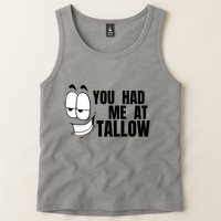 Funny You Had Me At Tallow Replace Seed Oils Maha Be Heathy Tank Top