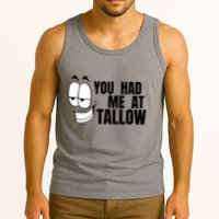 Funny You Had Me At Tallow Replace Seed Oils Maha Be Heathy Tank Top