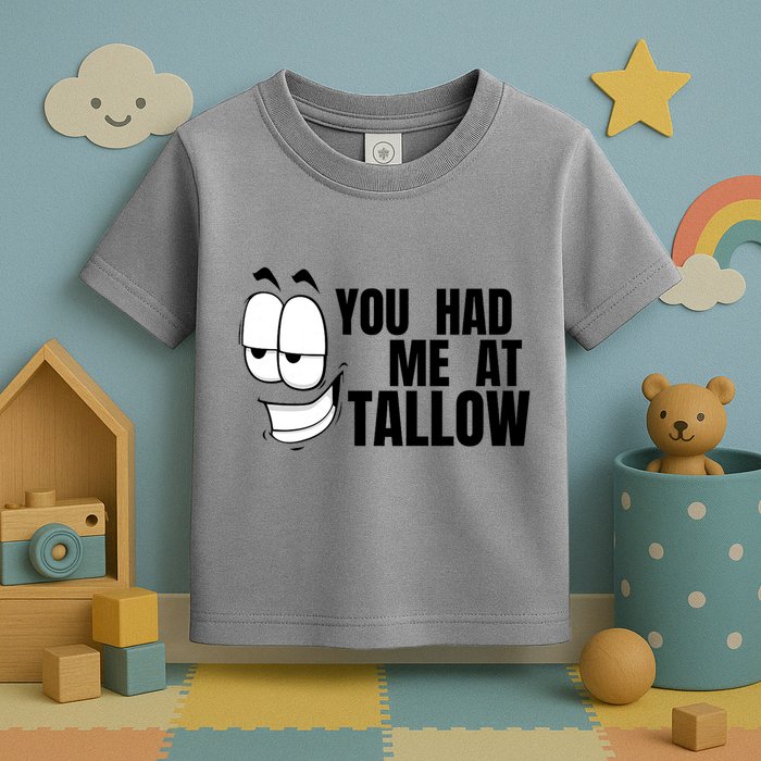Funny You Had Me At Tallow Replace Seed Oils Maha Be Heathy Toddler T-Shirt