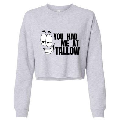 Funny You Had Me At Tallow Replace Seed Oils Maha Be Heathy Cropped Pullover Crew