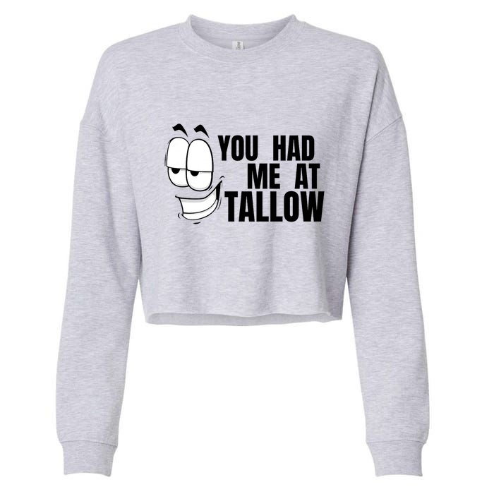 Funny You Had Me At Tallow Replace Seed Oils Maha Be Heathy Cropped Pullover Crew