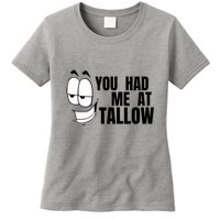 Funny You Had Me At Tallow Replace Seed Oils Maha Be Heathy Womens T-Shirt