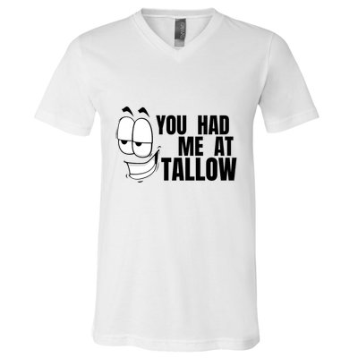 Funny You Had Me At Tallow Replace Seed Oils Maha Be Heathy V-Neck T-Shirt