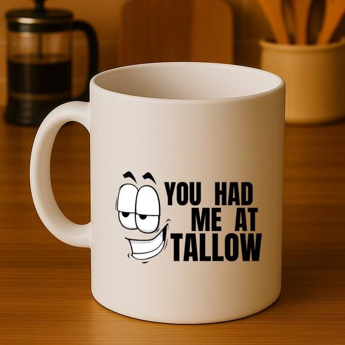 Funny You Had Me At Tallow Replace Seed Oils Maha Be Heathy Mug
