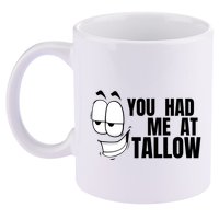 Funny You Had Me At Tallow Replace Seed Oils Maha Be Heathy 11oz C Handle Ceramic Mug