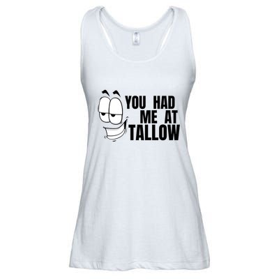 Funny You Had Me At Tallow Replace Seed Oils Maha Be Heathy Ladies Essential Flowy Tank