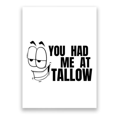 Funny You Had Me At Tallow Replace Seed Oils Maha Be Heathy Poster