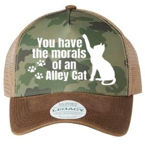 Funny You Have The Morals Of An Alley Cat Gift Legacy Tie Dye Trucker Hat