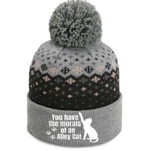 Funny You Have The Morals Of An Alley Cat Gift The Baniff Cuffed Pom Beanie