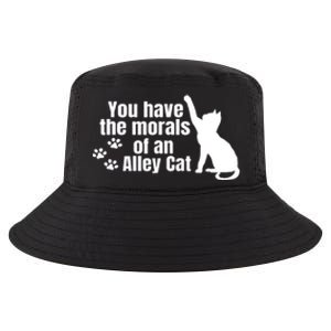 Funny You Have The Morals Of An Alley Cat Gift Cool Comfort Performance Bucket Hat