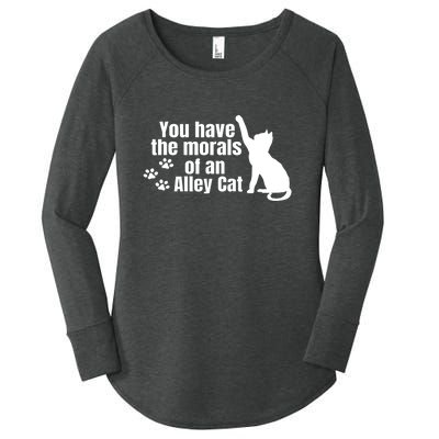 Funny You Have The Morals Of An Alley Cat Gift Women's Perfect Tri Tunic Long Sleeve Shirt