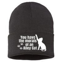 Funny You Have The Morals Of An Alley Cat Gift Sustainable Knit Beanie