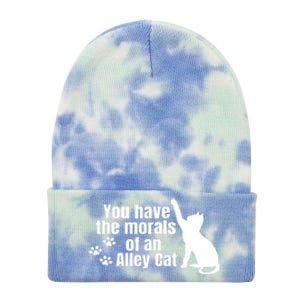 Funny You Have The Morals Of An Alley Cat Gift Tie Dye 12in Knit Beanie