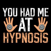 Funny You Had Me At Hypnosis Cooling Performance Long Sleeve Crew