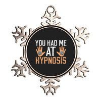 Funny You Had Me At Hypnosis Metallic Star Ornament