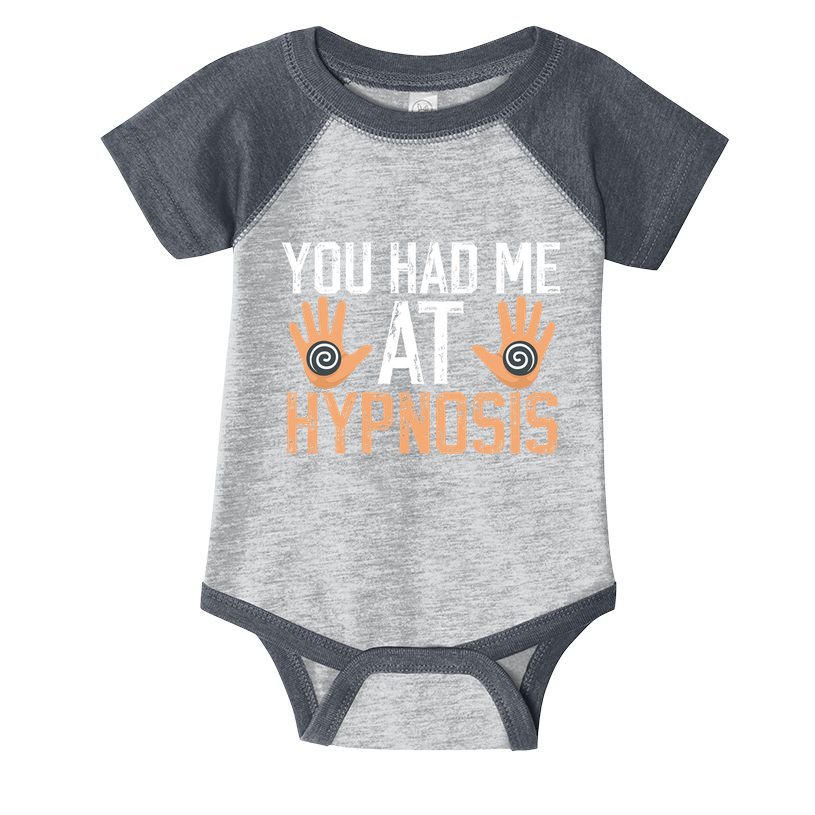 Funny You Had Me At Hypnosis Infant Baby Jersey Bodysuit