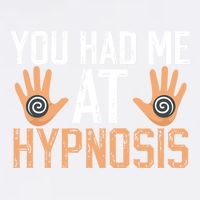 Funny You Had Me At Hypnosis Garment-Dyed Sweatshirt