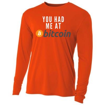 Funny You Had Me At Bitcoin Funny Bitcoin Meme BTC Cool Bitcoin Bitcoin Merch Cooling Performance Long Sleeve Crew