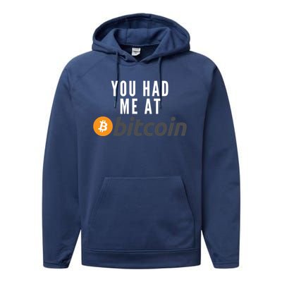 Funny You Had Me At Bitcoin Funny Bitcoin Meme BTC Cool Bitcoin Bitcoin Merch Performance Fleece Hoodie