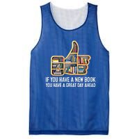 F You Have A New Book You Have A Great Day Ahead Book Lover Funny Gift Mesh Reversible Basketball Jersey Tank