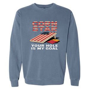 Funny Your Hole Is My Goal Design For Cornhole Game Lover Gift Garment-Dyed Sweatshirt