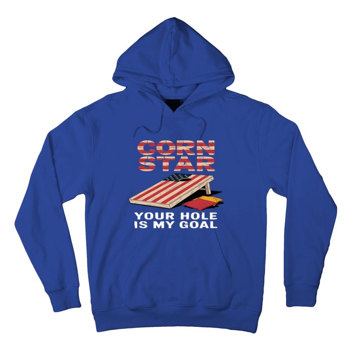 Funny Your Hole Is My Goal Design For Cornhole Game Lover Gift Hoodie