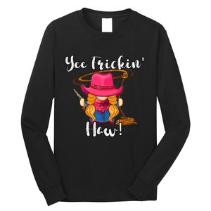 Funny Yee Haw Yee Freakin' Haw Cow Gnome Novelty Long Sleeve Shirt