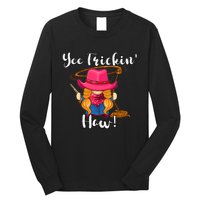 Funny Yee Haw Yee Freakin' Haw Cow Gnome Novelty Long Sleeve Shirt