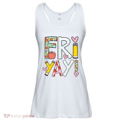 Fri Yay Happy Friday Funny Weekend Teacher Back To School Ladies Essential Flowy Tank