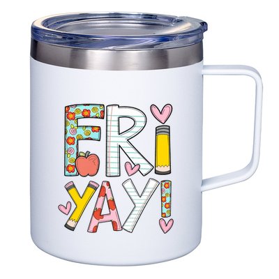 Fri Yay Happy Friday Funny Weekend Teacher Back To School 12oz Stainless Steel Coffee Mug